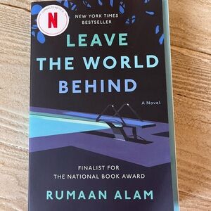 Leave the World Behind by Rumaan Alam